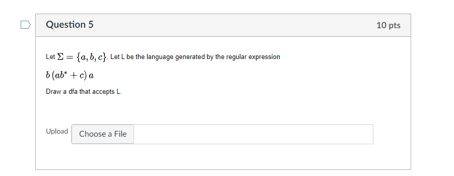 Solved Question 5 10 Pts Let Σ {a,b,c}. Let L Be The | Chegg.com