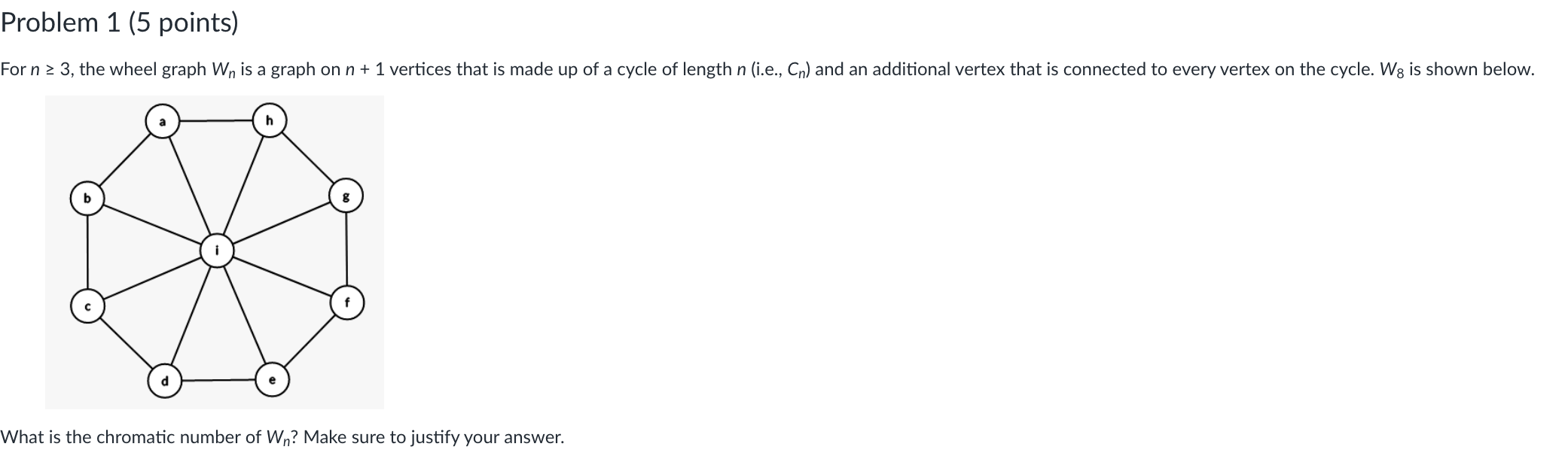Solved What is the chromatic number of Wn ? Make sure to | Chegg.com