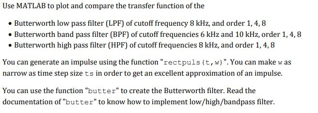Solved Use MATLAB to plot and compare the transfer function | Chegg.com