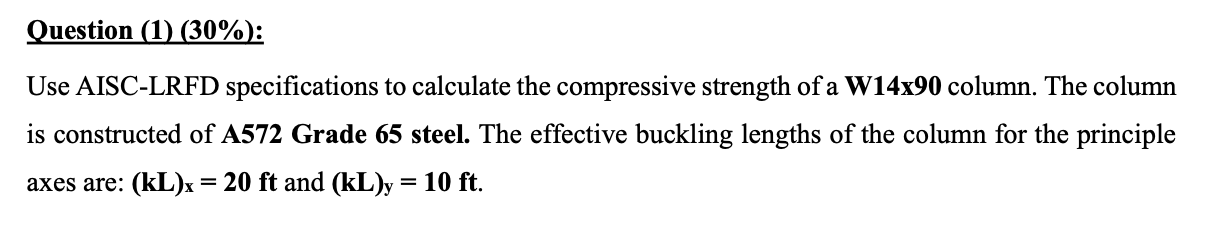 Solved Question (1) (30%): Use AISC-LRFD Specifications To | Chegg.com