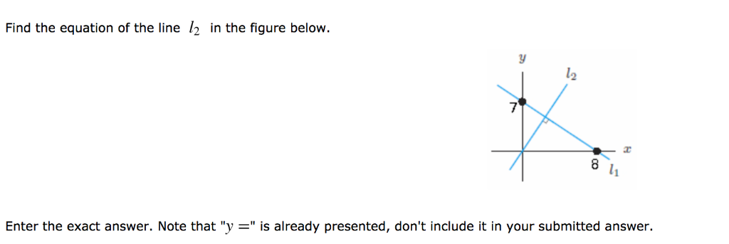 Solved Find the equation of the line l in the figure below. | Chegg.com