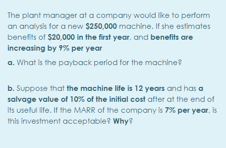 Solved The plant manager at a company would like to perform | Chegg.com