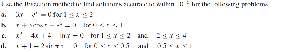 Solved Use the Bisection method to find solutions accurate | Chegg.com