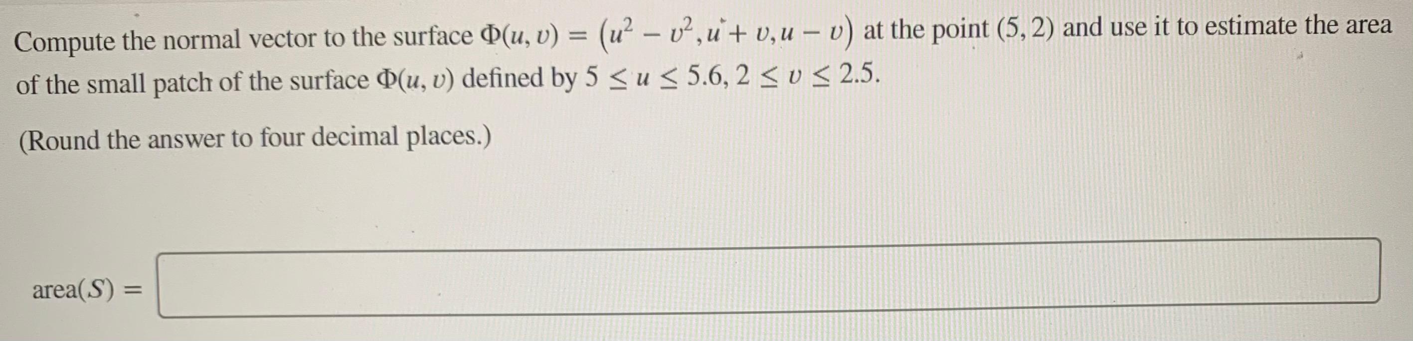Solved Compute the normal vector to the surface d(u, v) = | Chegg.com