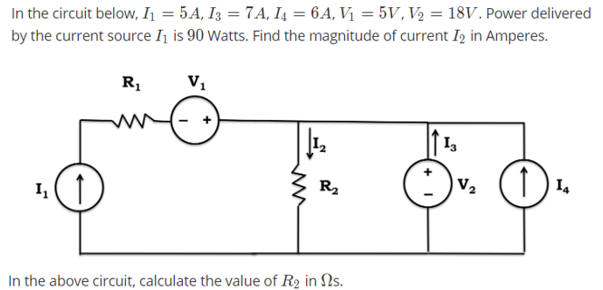 Solved In the circuit below, I1 = 5A, 13 = 7A, 14 = 6A, V1 = | Chegg.com