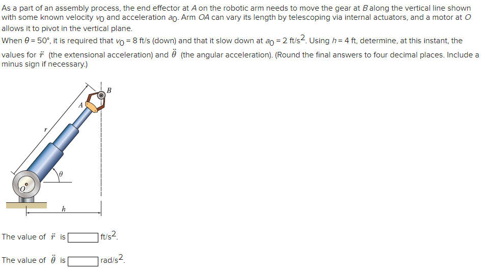 As a part of an assembly process, the end effector at \( A \) on the robotic arm needs to move the gear at \( B \) along the