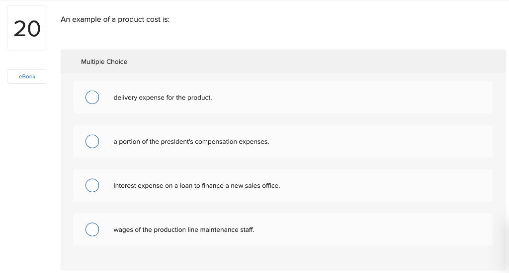 Solved An example of a product cost is Multiple Choice