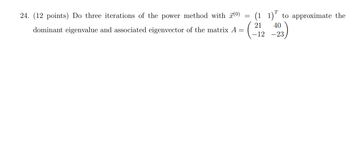 Solved 24. (12 points) Do three iterations of the power | Chegg.com