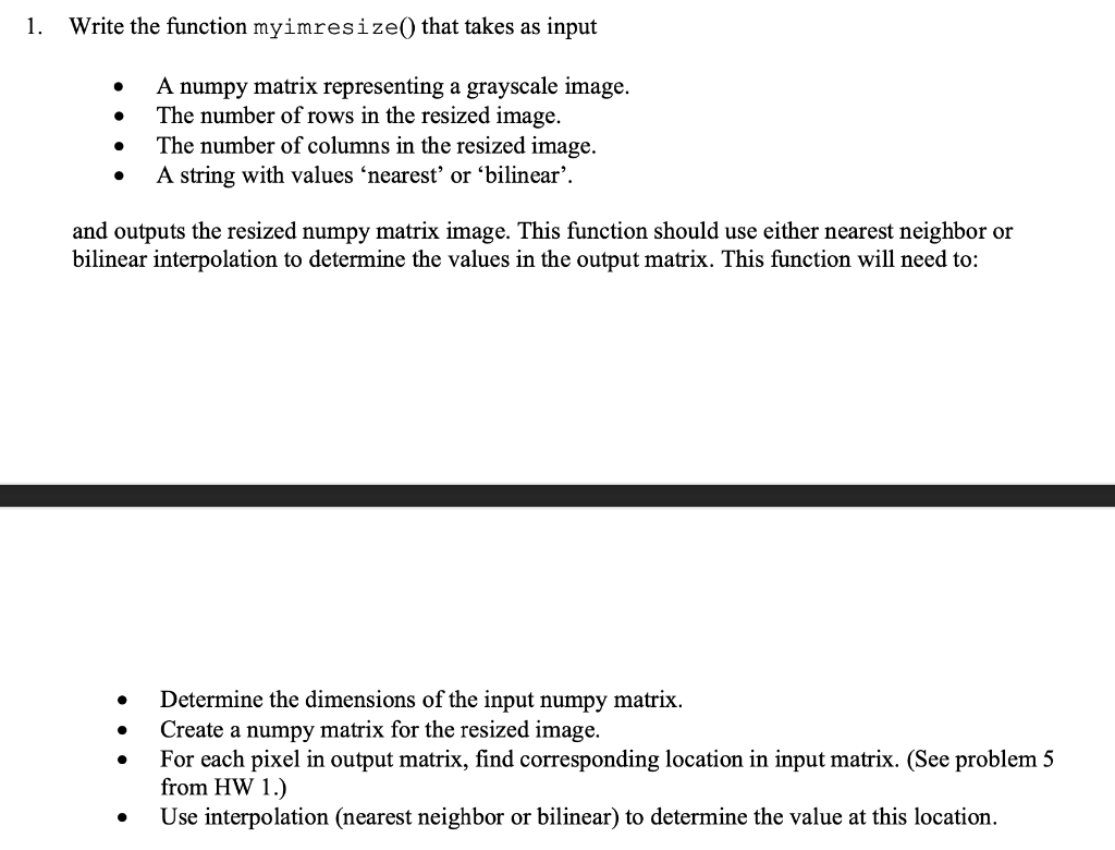 Solved Write the function myimresize() that takes as input - | Chegg.com