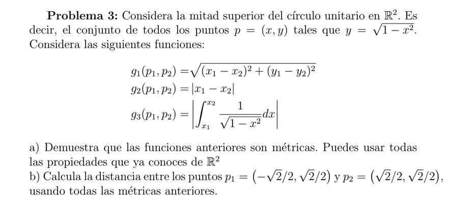 Problema 3: Considera la mitad superior del círculo unitario en \( \mathbb{R}^{2} \). Es decir, el conjunto de todos los punt