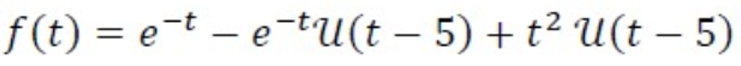 Solved F(t)=e-t-e-tU(t-5)+t2U(t-5) | Chegg.com