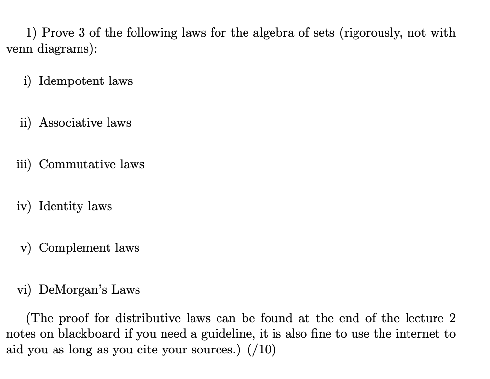 Solved 1) Prove 3 of the following laws for the algebra of | Chegg.com