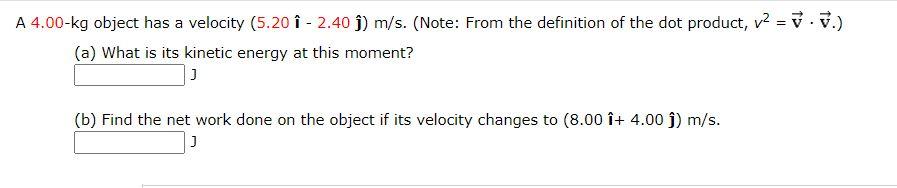 A 4 00 Kg Object Has A Velocity 5 I 2 40 ſ Chegg Com