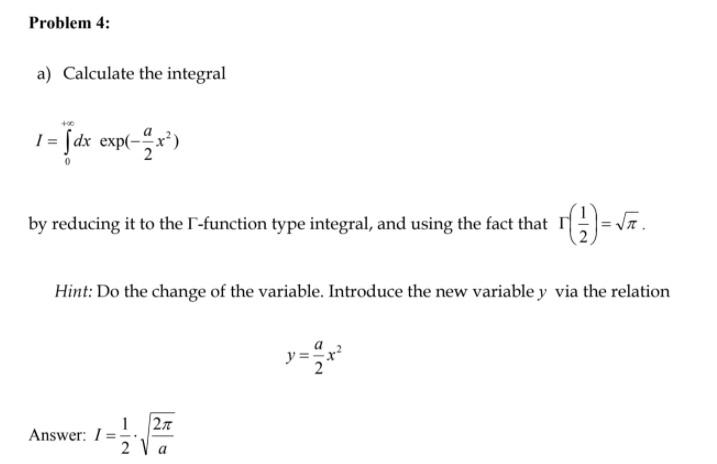 Solved Problem 4: A) Calculate The Integral 1 = Dx Expl-mx?) | Chegg.com