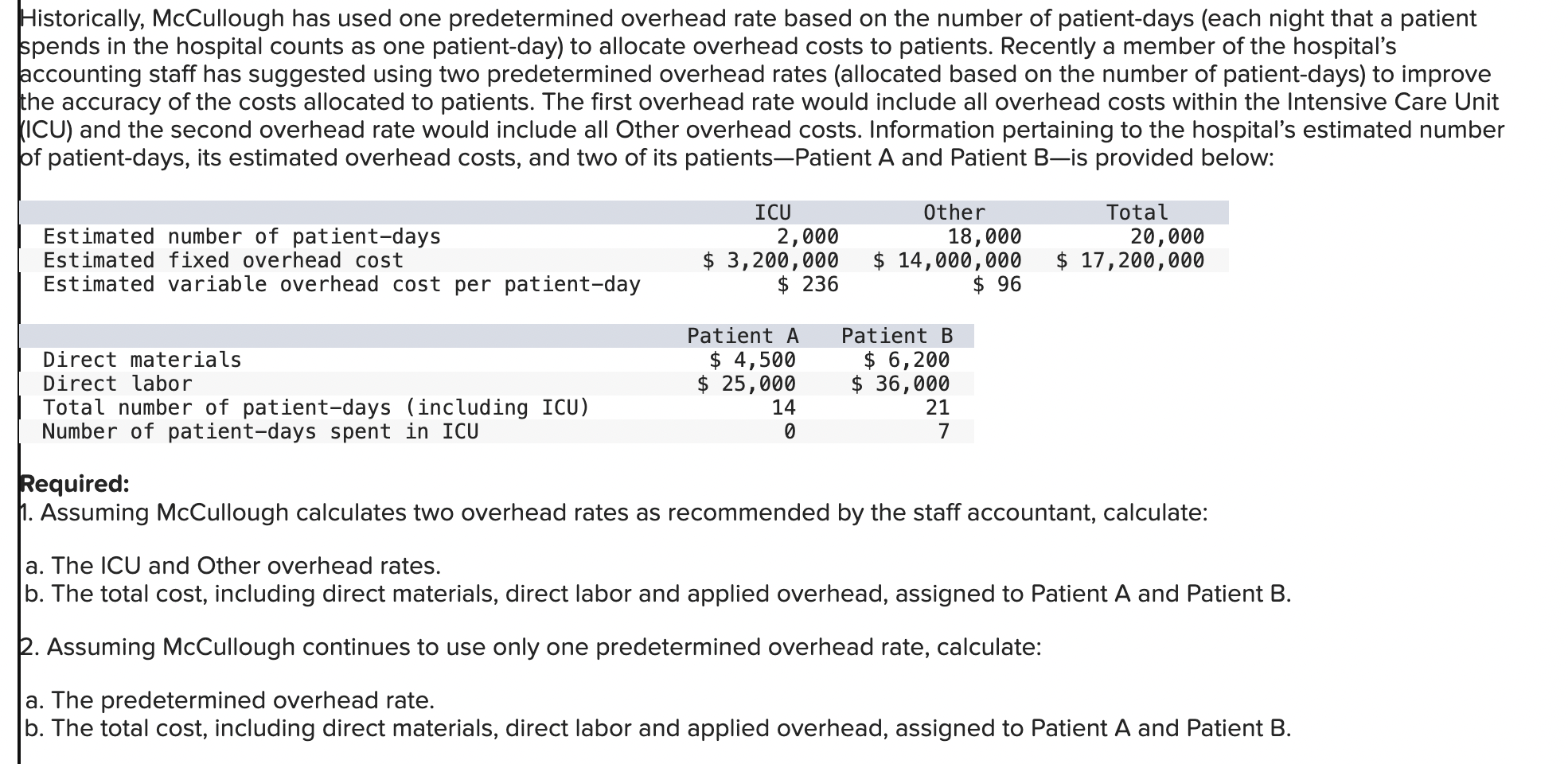 Solved Historically, McCullough has used one predetermined