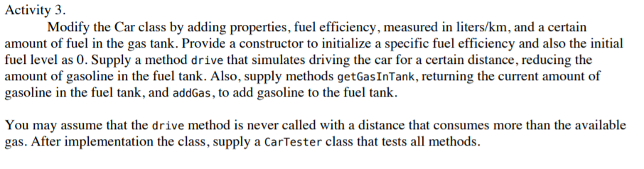 Solved Activity 1. Create a class Car as we had in class, | Chegg.com