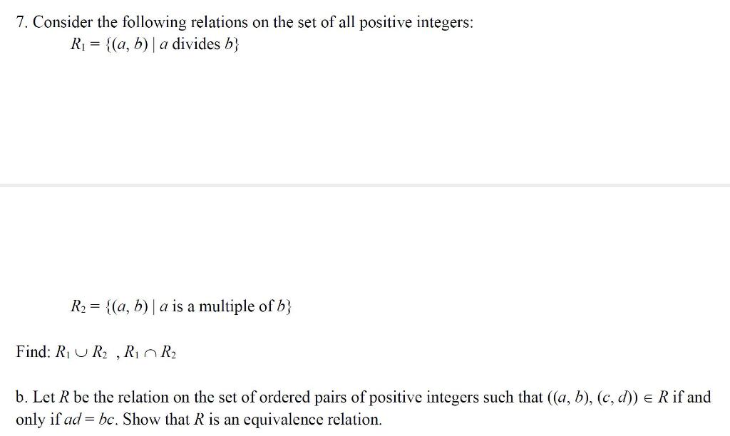 Solved 7. Consider The Following Relations On The Set Of All | Chegg.com