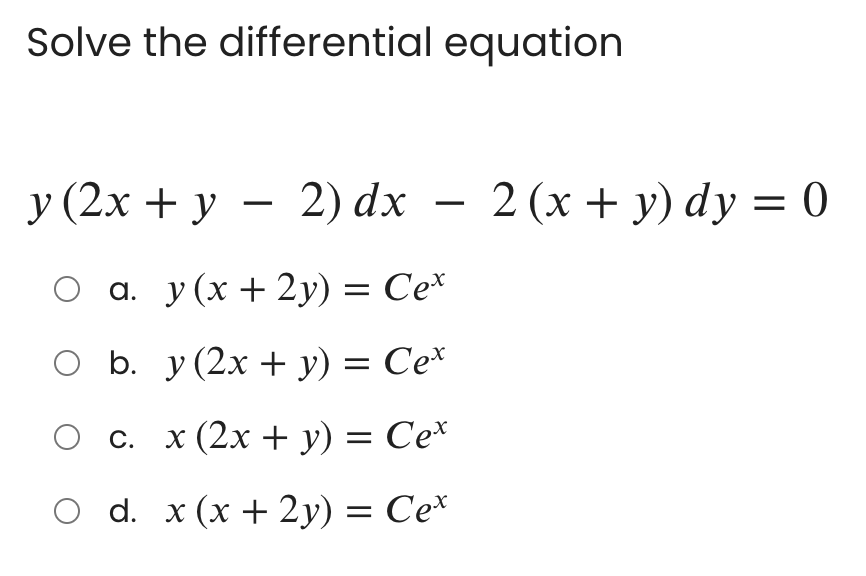 Solved Solve the differential equation y (2x + y − 2) dx - 2 | Chegg.com