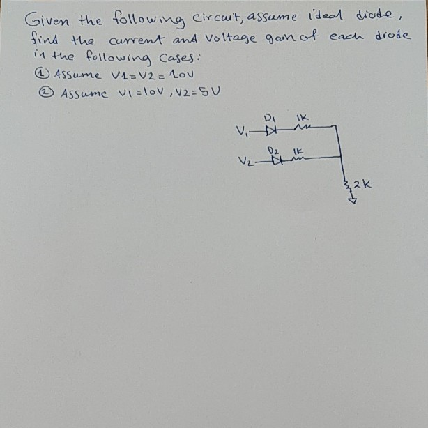 Solved Given The Following Circuit, Assume Ideal Diode, Find | Chegg.com