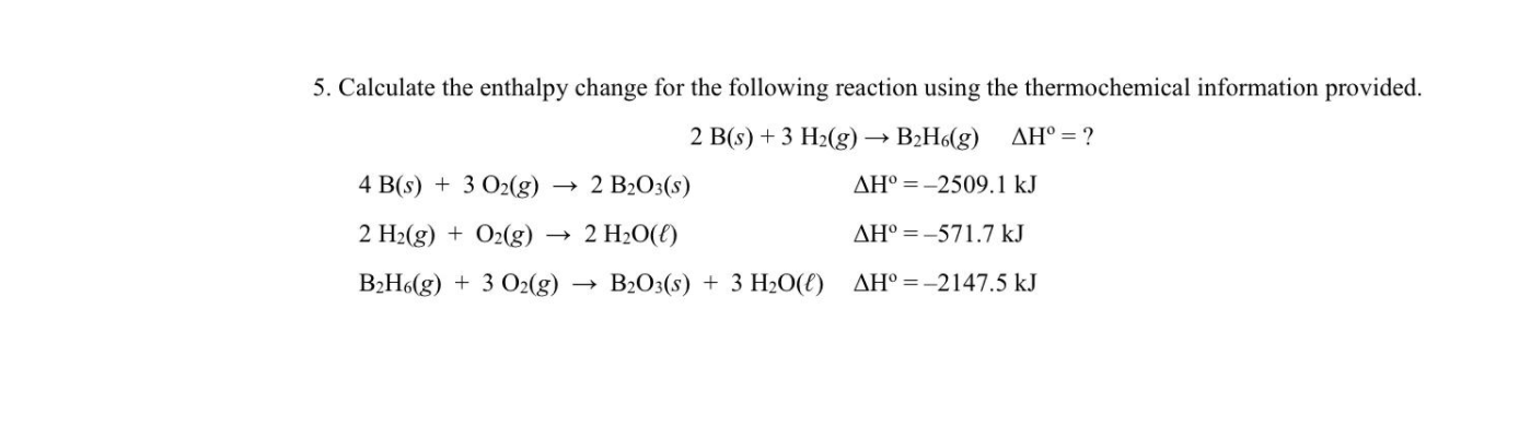 Solved 5. Calculate The Enthalpy Change For The Following | Chegg.com