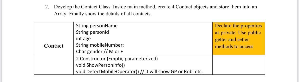 Solved 2. Develop the Contact Class. Inside main method, | Chegg.com