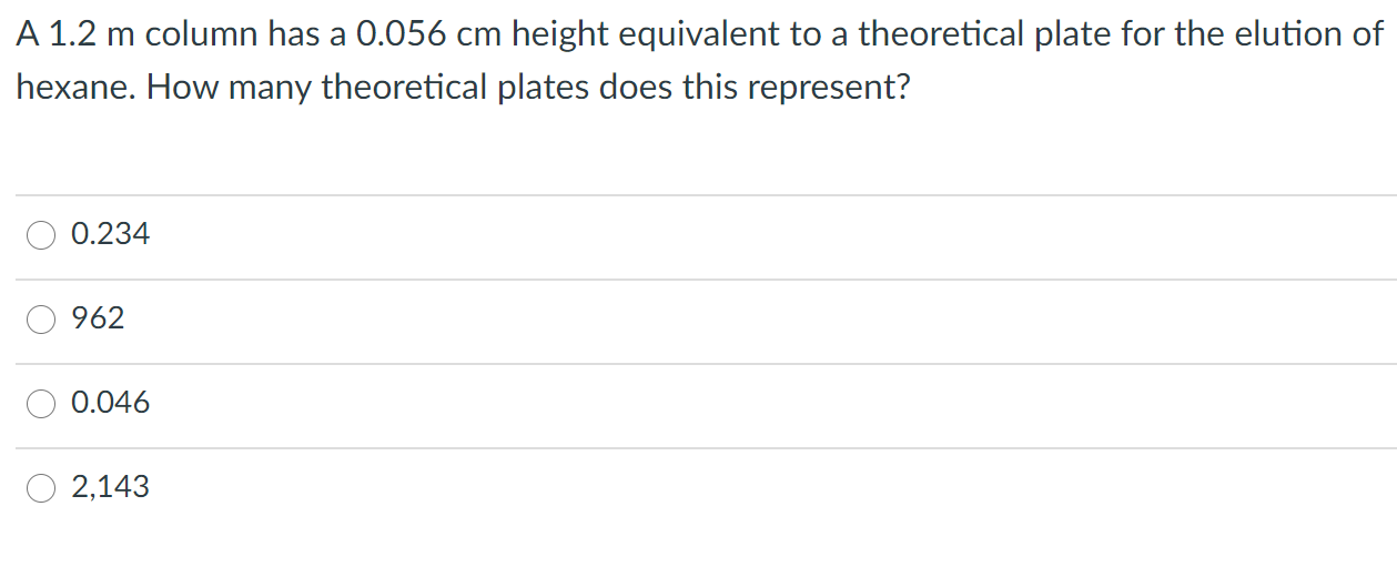 Solved A 1.2 M Column Has A 0.056 Cm Height Equivalent To A 