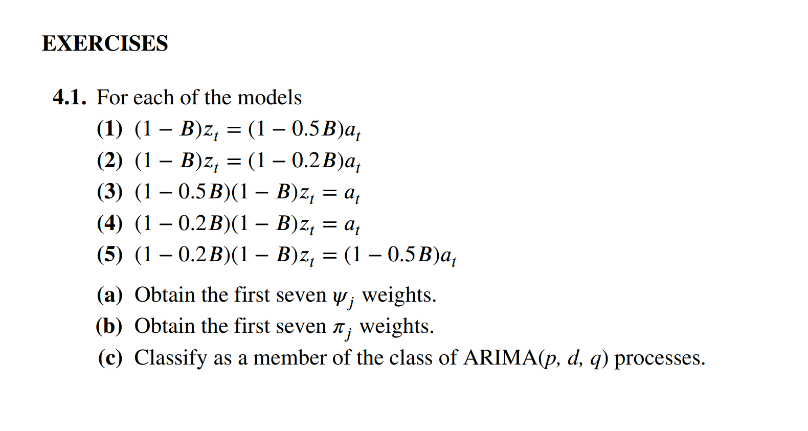 EXERCISES 4.1. For Each Of The Models (1) (1 – B)zy = | Chegg.com