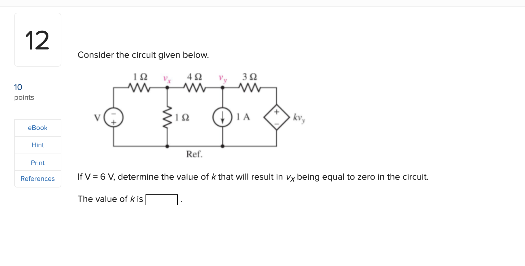 Solved Consider The Circuit Given Below If V 6 V Determine