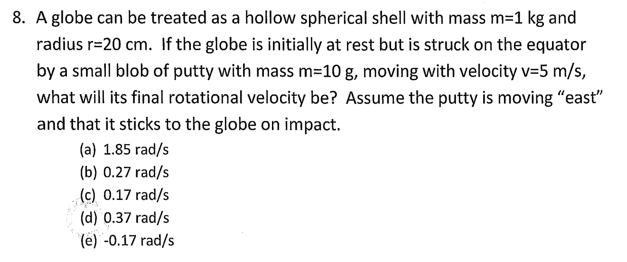 Solved 1 8. A globe can be treated as a hollow spherical | Chegg.com