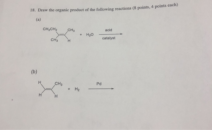 Solved 18. Draw the organic product of the following | Chegg.com