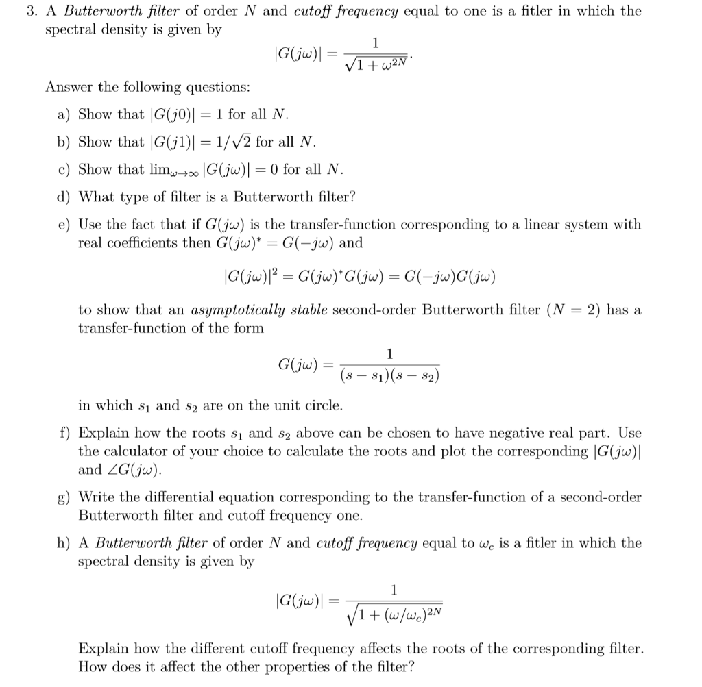 Solved 3. A Butterworth filter of order N and cutoff | Chegg.com