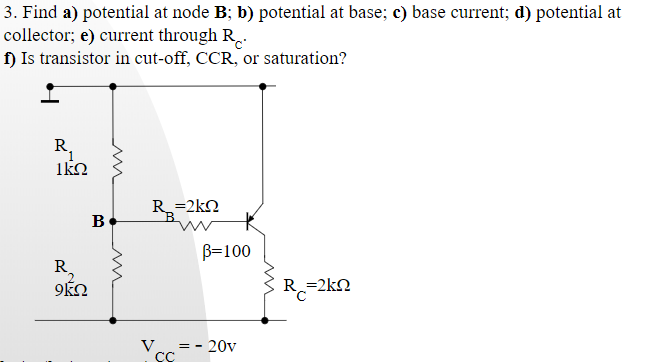 Solved 3. Find A) Potential At Node B; B) Potential At Base; | Chegg.com