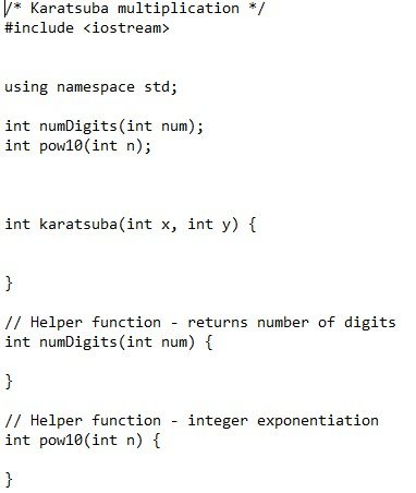 * Karatsuba multiplication */ #include <iostream> using namespace std; int numDigits(int num); int pow10(int n); int karatsu