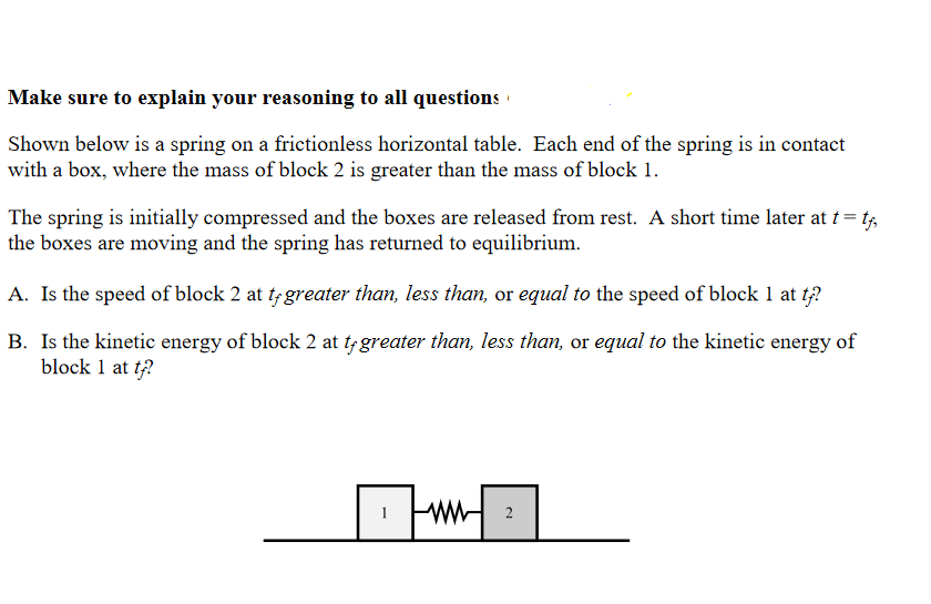 Solved Make sure to explain your reasoning to all questions | Chegg.com
