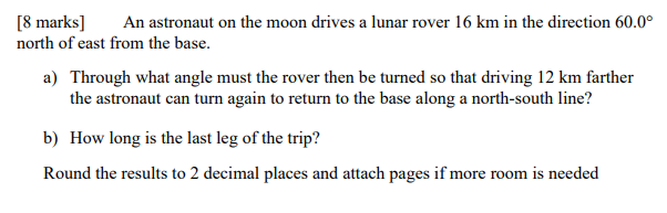 Solved [8 marks] An astronaut on the moon drives a lunar | Chegg.com