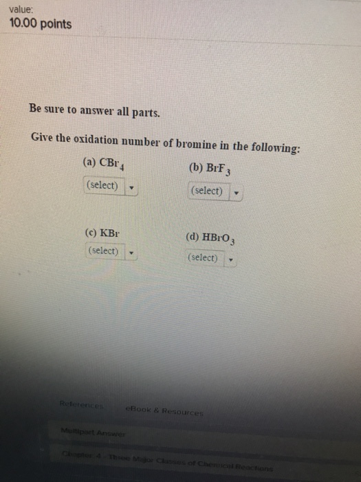 Solved Give the oxidation number of bromine in the