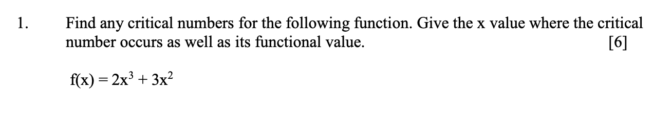 Solved 1. Find any critical numbers for the following | Chegg.com