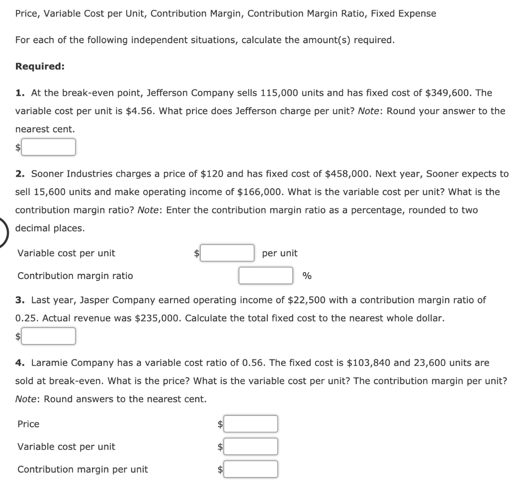Solved Price, Variable Cost per Unit, Contribution Margin,