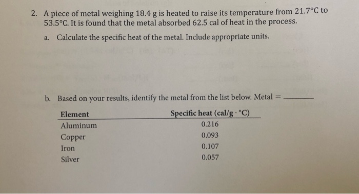 Solved 2 A Piece Of Metal Weighing 184 G Is Heated To 4727