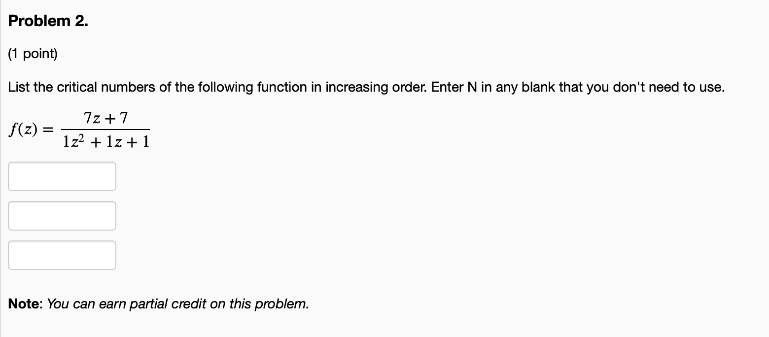 List the critical numbers of the following function | Chegg.com