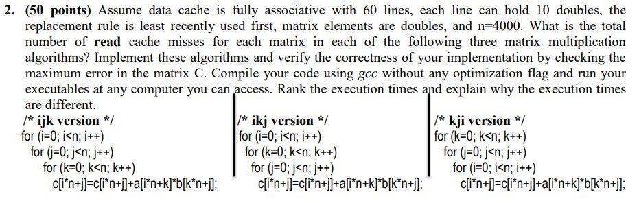 Solved 2. (50 points) Assume data cache is fully associative | Chegg.com
