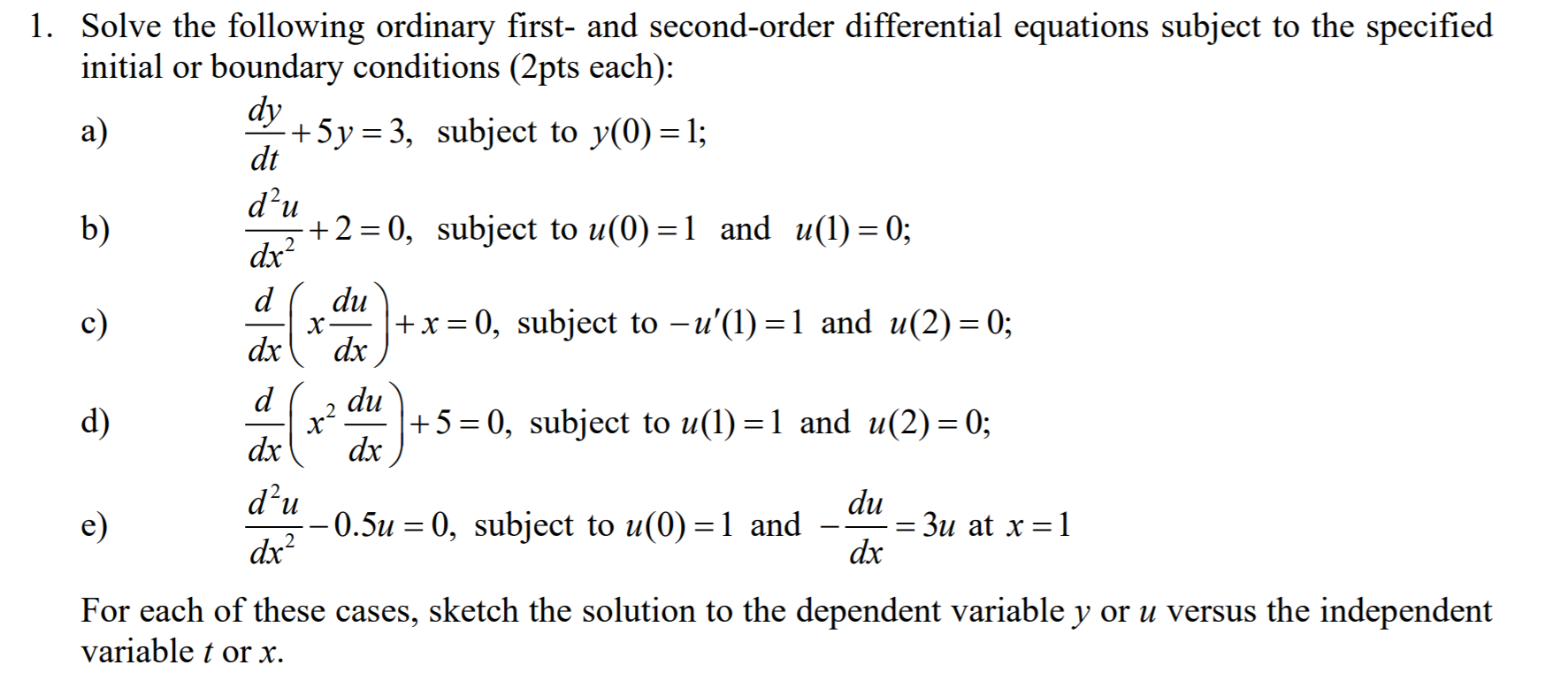 Solved 1. Solve The Following Ordinary First- And 