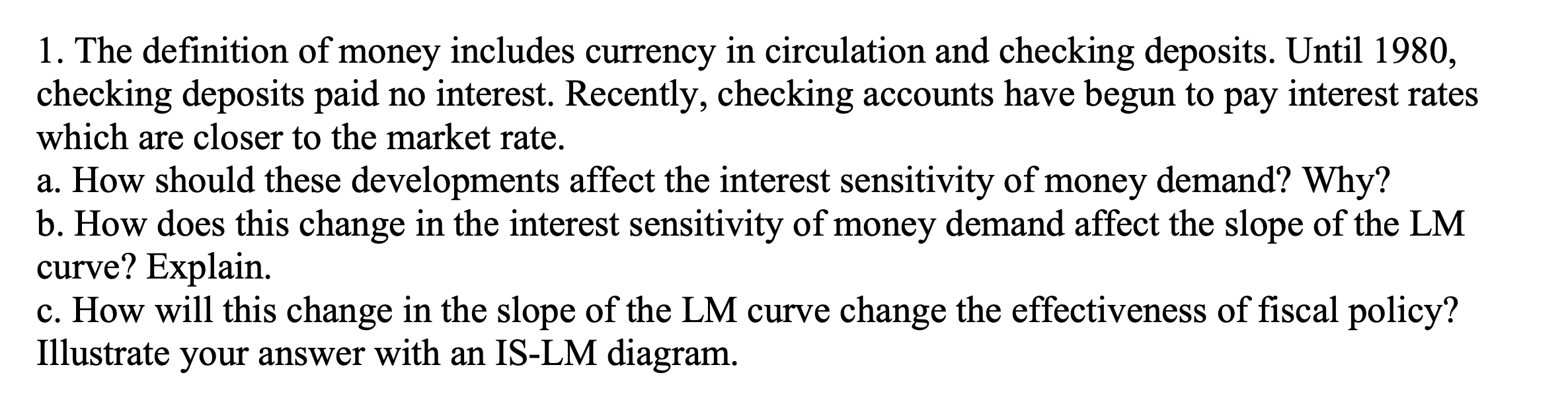Solved 1. The definition of money includes currency in