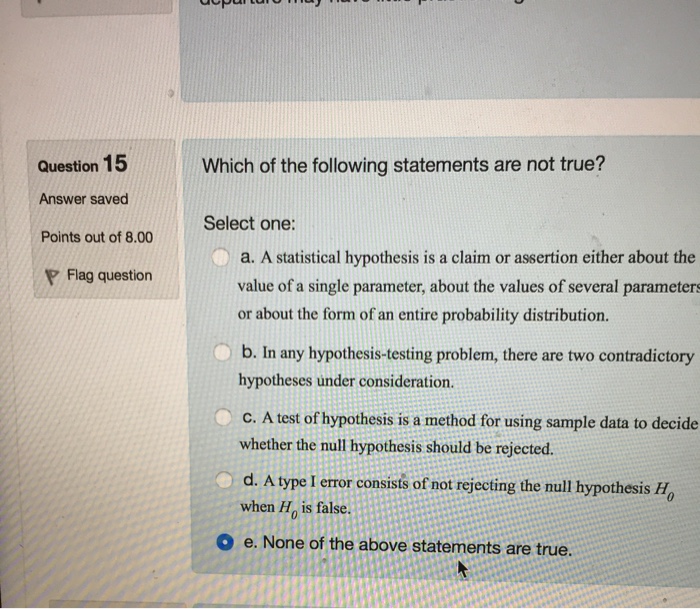 Solved Which of the following statements are not true?