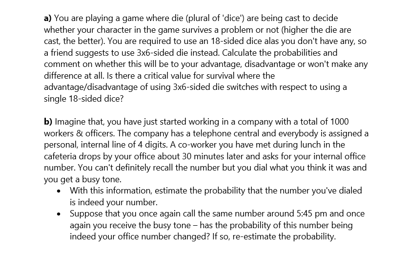 Solved a) You are playing a game where die (plural of