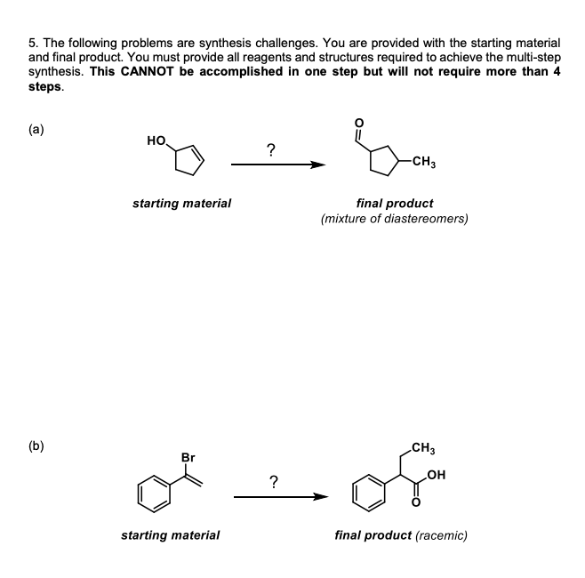 Solved 5. The Following Problems Are Synthesis Challenges. | Chegg.com