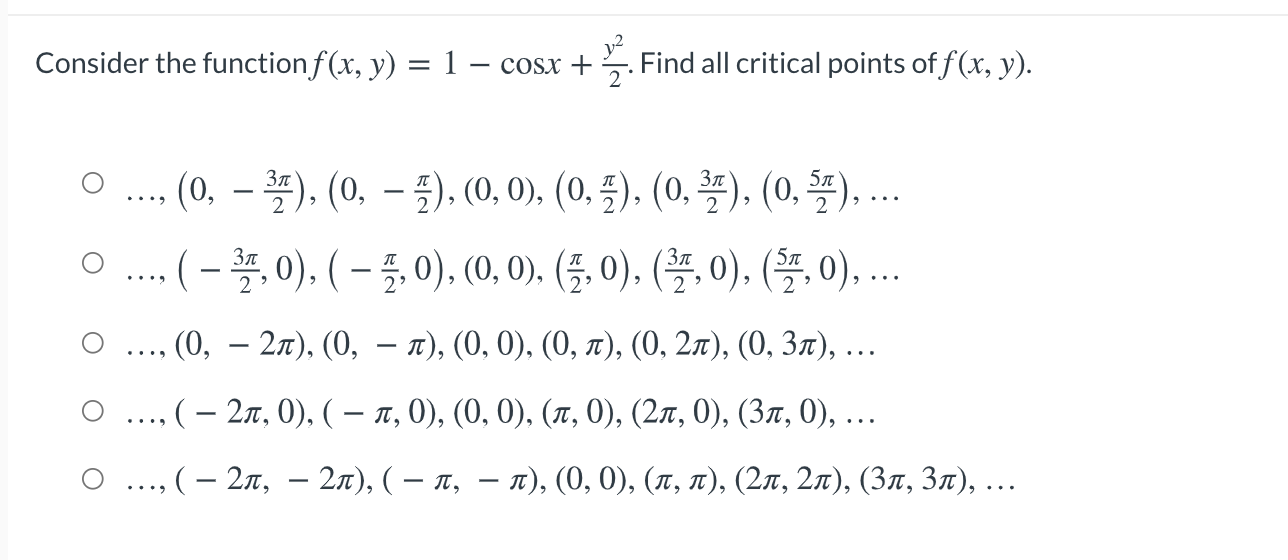 Solved Consider the function f(x, y) = 1 – cosx + 를 Find all | Chegg.com