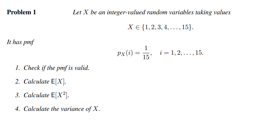Solved Problem 1 It has pmf Let X be an integer-valued | Chegg.com