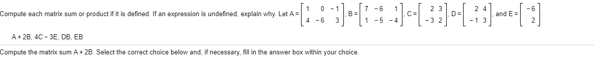 Solved With this one I have to solve A + 2B, 4C - 3E, DB, | Chegg.com