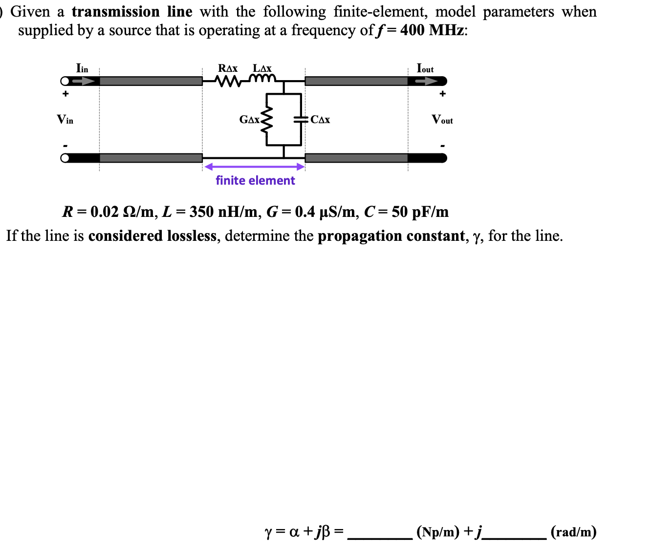 Solved Given a transmission line with the following | Chegg.com